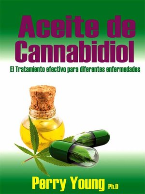 cover image of Aceite de Cannabidiol (CBD) El tratamiento  efectivo  para  diferentes enfermedades